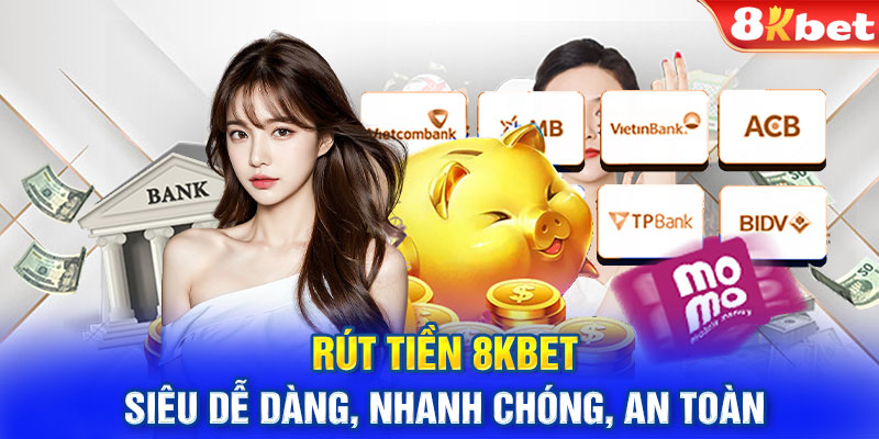 Thanh toán tại 8kbet khá đơn giản